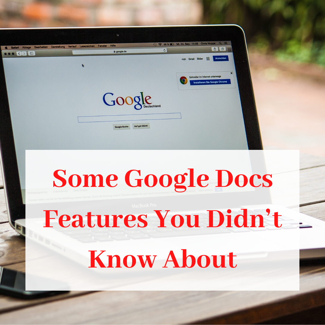 Some Google Docs Features You Didn't Know About - Custom ...