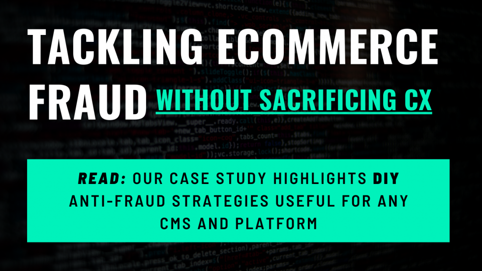 eCommerce Fraud Analysis & Prevention Strategies – 2021 Case Study