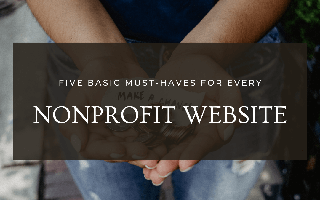 5 Basic Must-Haves for Every Nonprofit Website