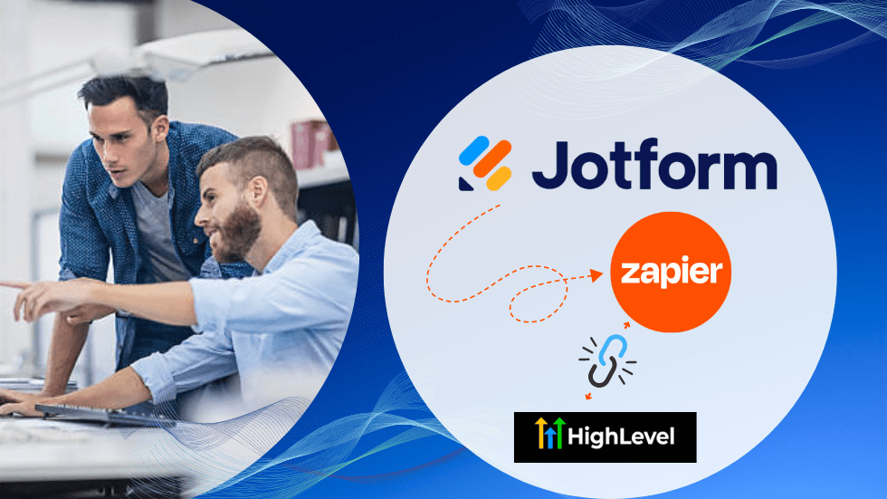 Instruction Manual for Linking Jotform to GoHighLevel using Zapier